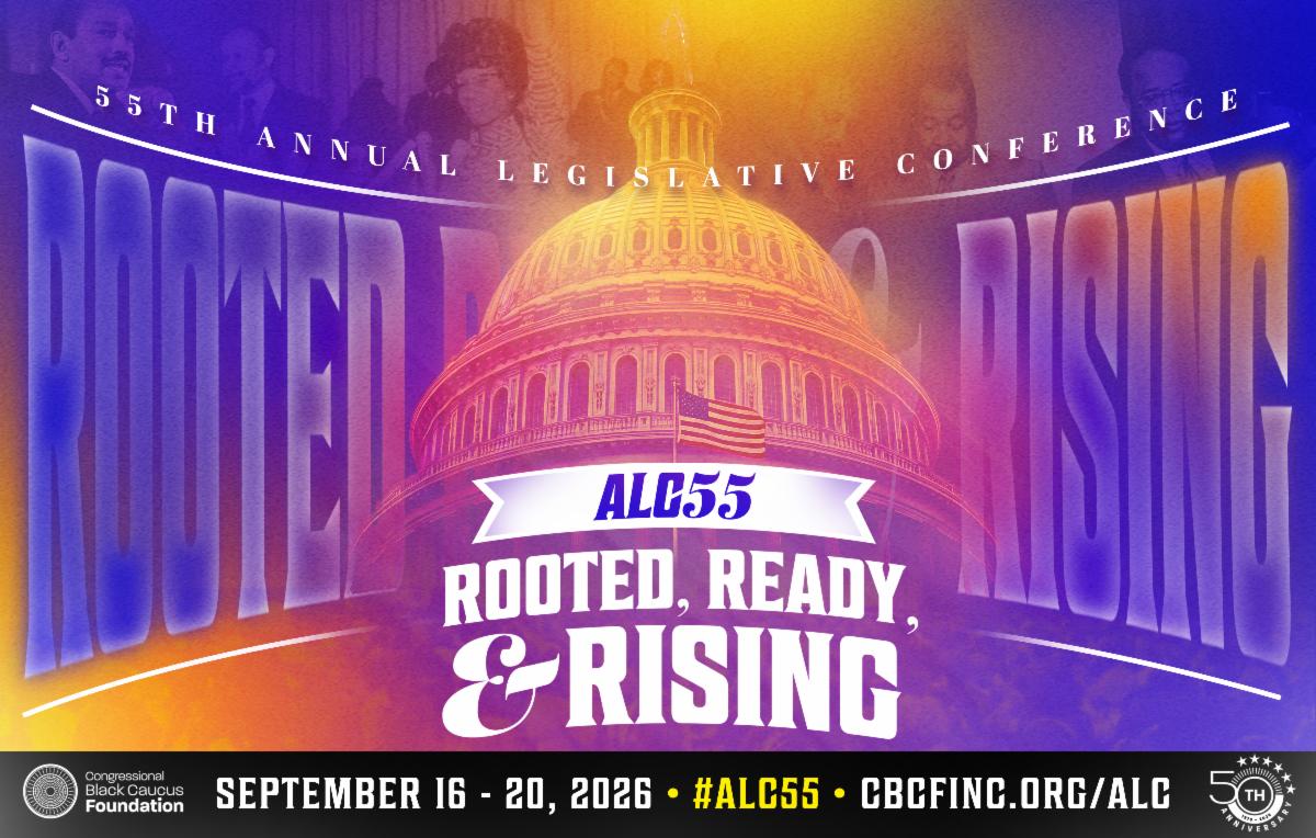 55th Annual Legislative Conference (ALC) is here—Rooted, Ready, & Rising.-September 16–20, 2026